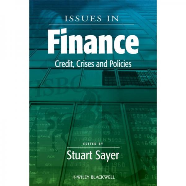 Issues in Finance: Credit, Crises and Policies
