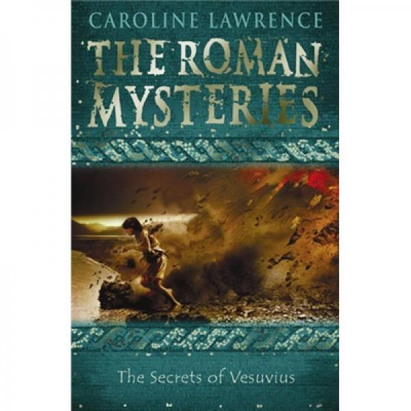 The Secrets of Vesuvius: The Roman Mysteries 2