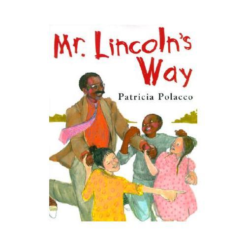 Mr. Lincoln's Way