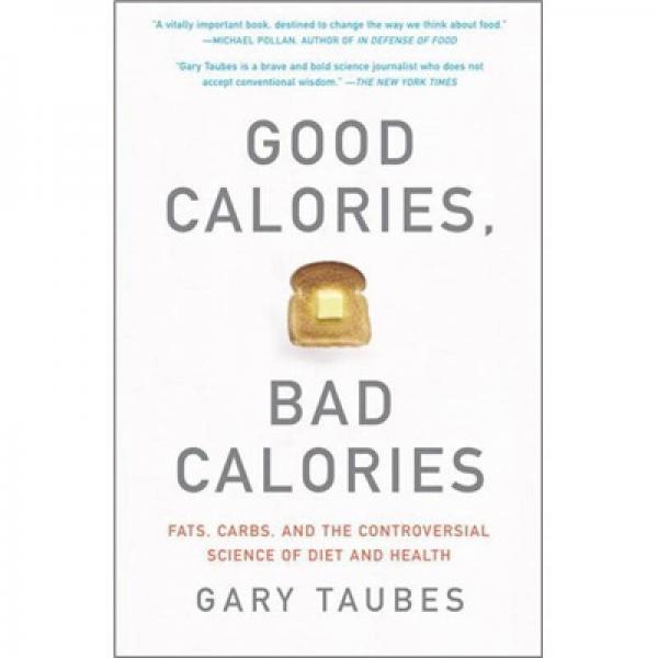 Good Calories, Bad Calories
