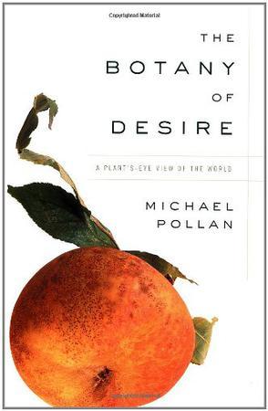 The Botany of Desire：The Botany of Desire
