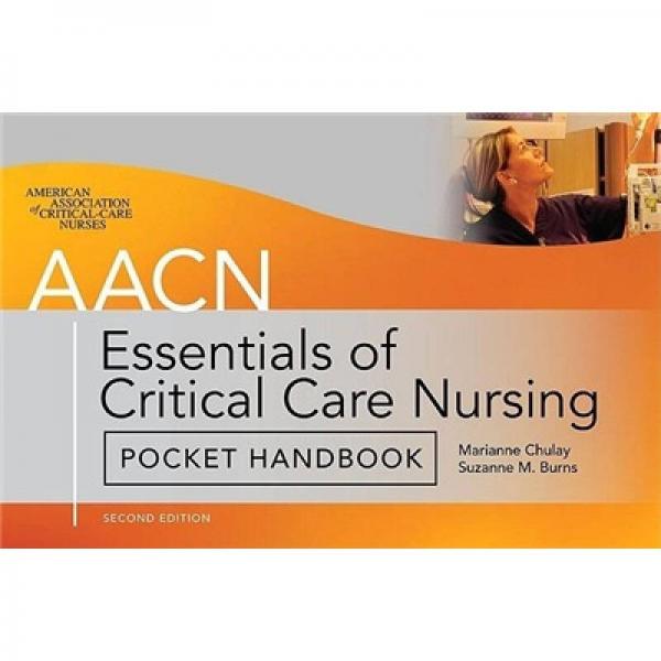 AACN ESSENTIALS CRITICAL CARE NURSING:HB