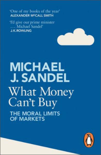 What Money Can't Buy: The Moral Limits of Markets