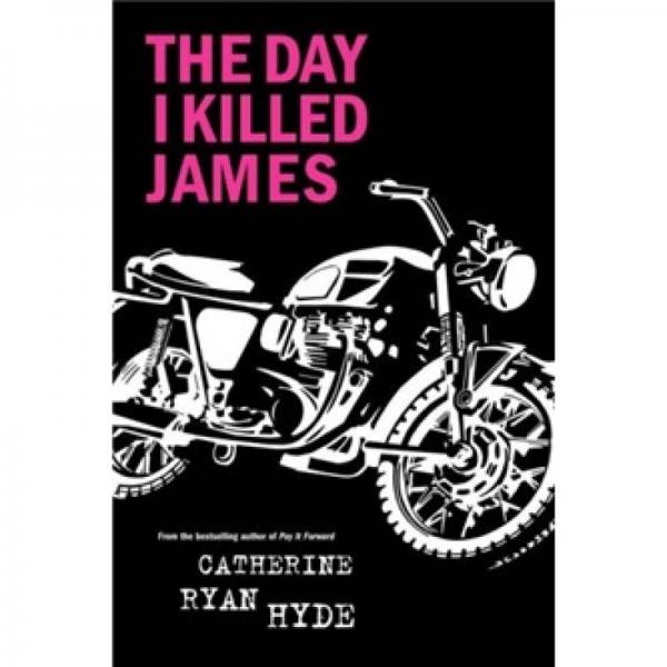 The Day I Killed James