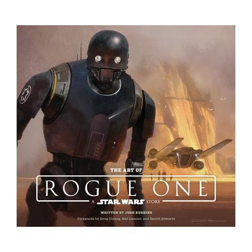 The Art of Rogue One: A Star Wars Story