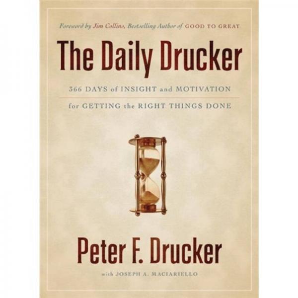 The Daily Drucker：366 Days of Insight and Motivation for Getting the Right Things Done