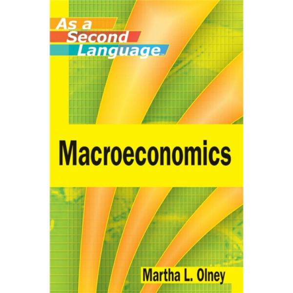 MacroeconomicsasaSecondLanguage[作为第二语言的宏观经济学]