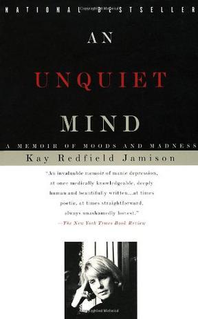 An Unquiet Mind：A Memoir of Moods and Madness