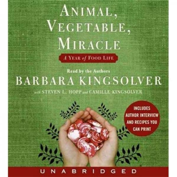 Animal Vegetable Miracle: A Year of Food Life  動(dòng)物，蔬菜，奇跡