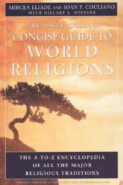 The HarperCollins Concise Guide to World Religion