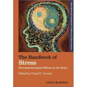 TheHandbookofStress:NeuropsychologicalEffectsontheBrain