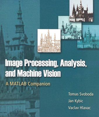 ImageProcessing,AnalysisandMachineVision:AMATLABCompanion