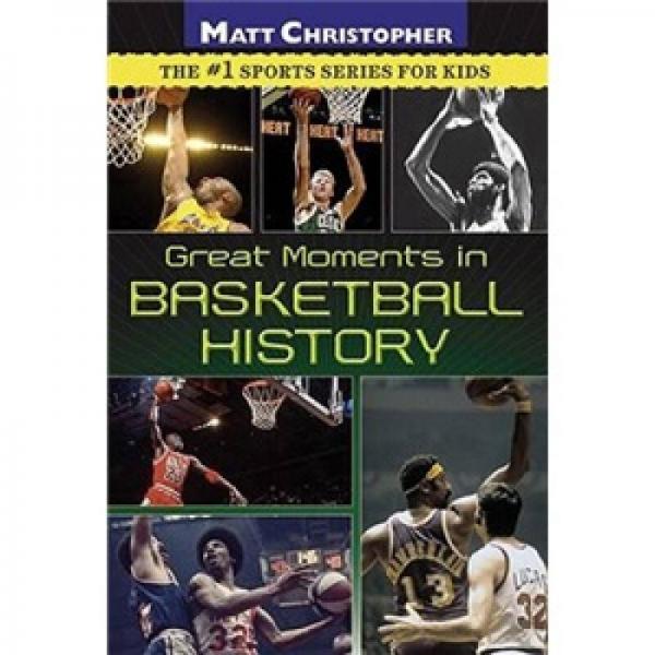 Great Moments in Basketball History
