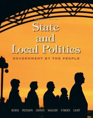 Government by the People：State and Local Politics, 11th Edition