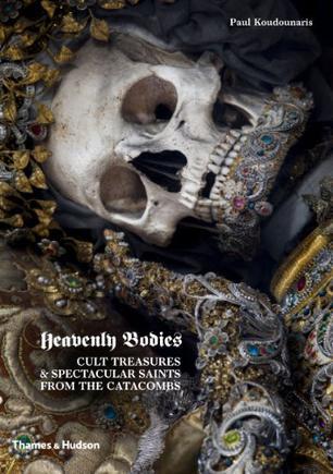 Heavenly Bodies：Cult Treasures & Spectacular Saints from the Catacombs
