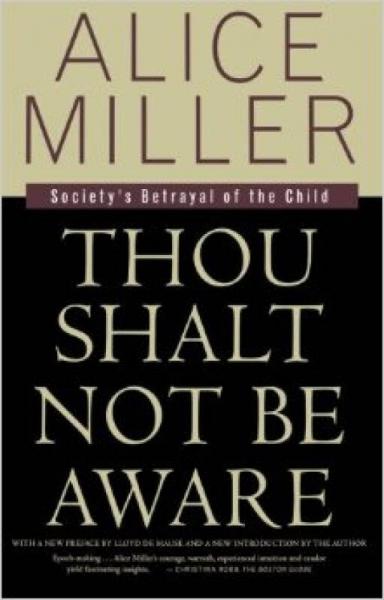 Thou Shalt Not Be Aware: Society's Betrayal of t