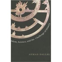 Islam,ScienceandtheChallengeofHistory