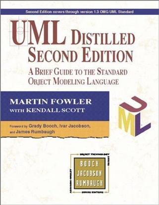 UML Distilled：A Brief Guide to the Standard Object Modeling Language (2nd Edition)