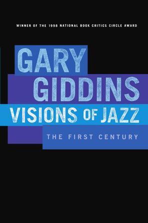 Visions of Jazz：The First Century