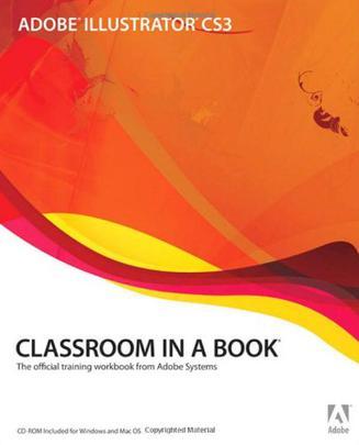 Adobe Illustrator CS3 Classroom in a Book