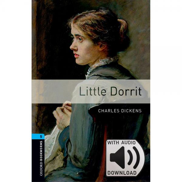 OxfordBookwormsLibrary:Level5:LittleDorrit