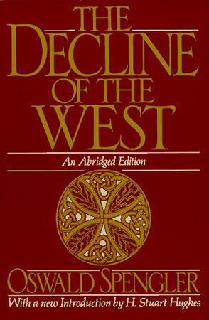 The Decline of the West (Oxford Paperbacks)