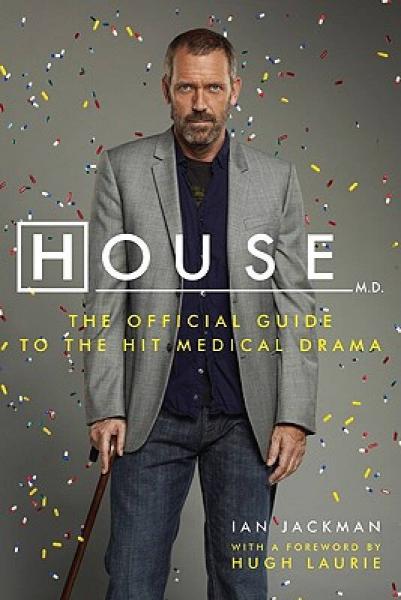 House, M.D.: The Official Guide to the Hit Medical Drama 《豪斯醫(yī)生》官方觀影指南