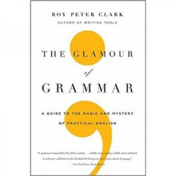 The Glamour of Grammar：A Guide to the Magic and Mystery of Practical English