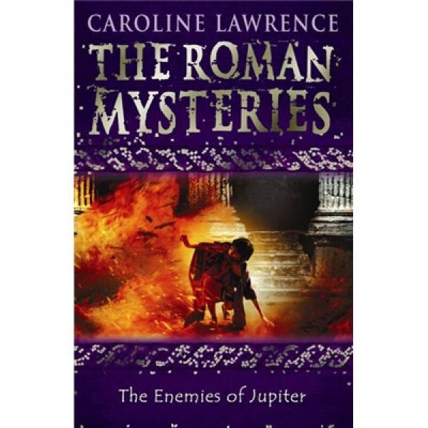 The Enemies of Jupiter: The Roman Mysteries 7