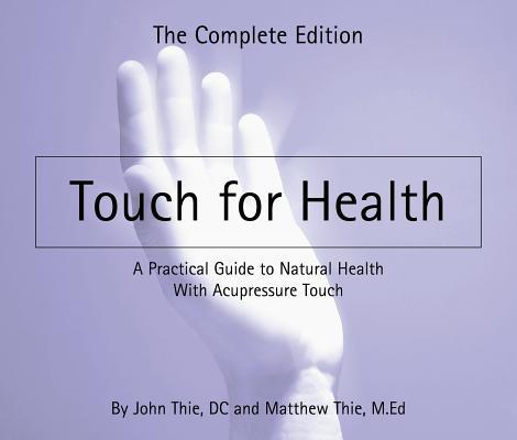 TouchforHealth(Paperback):TheCompleteEdition