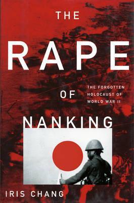 The Rape Of Nanking