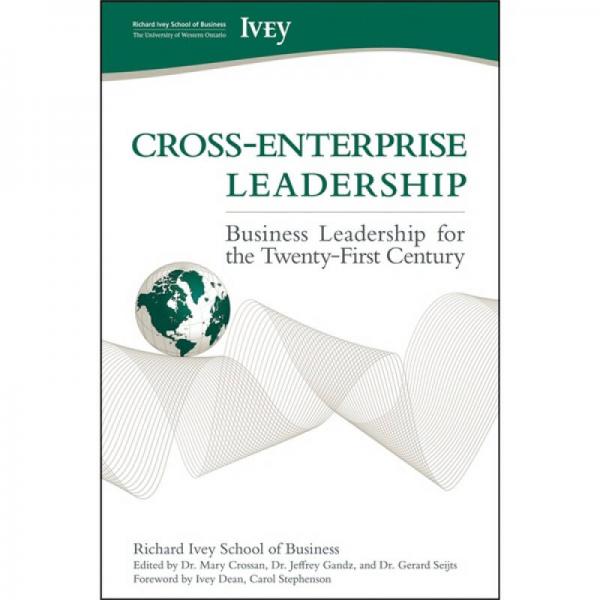 Cross-Enterprise Leadership: Business Leadership for the Twenty-First Century