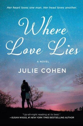 Where Love Lies: A Novel