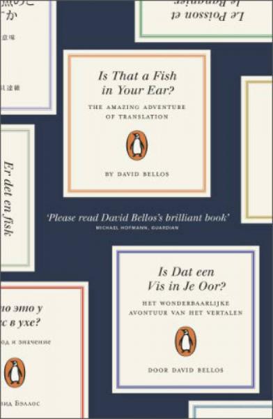 Is That a Fish in Your Ear?: The Amazing Adventure of Translation