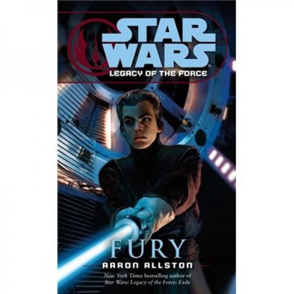Star Wars: Legacy of the Force: Fury 狂暴(星球大战: 原力传承,第7本)