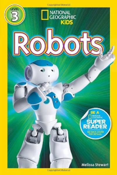 Robots (National Geographic Kids: Level 3) 