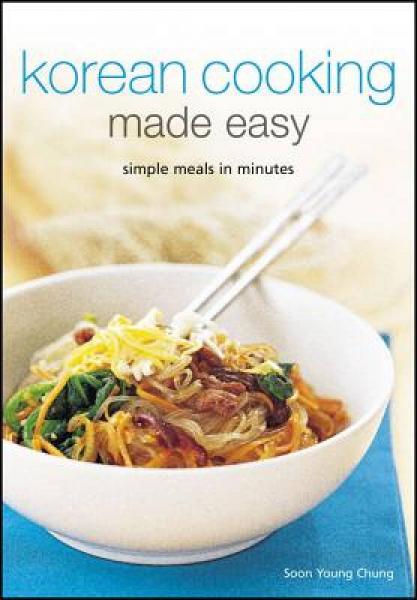 Korean Cooking Made Easy: Simple Meals in Minutes