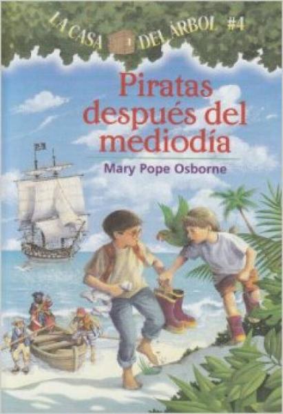 Piratas Despues del Mediodia = Pirates Past Noon