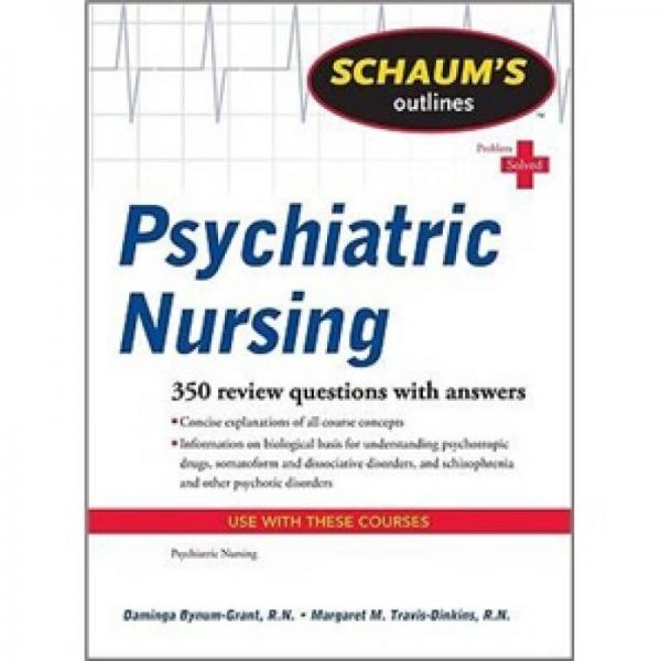 Schaum's Outline of Psychiatric Nursing (Schaum's Outline Series)
