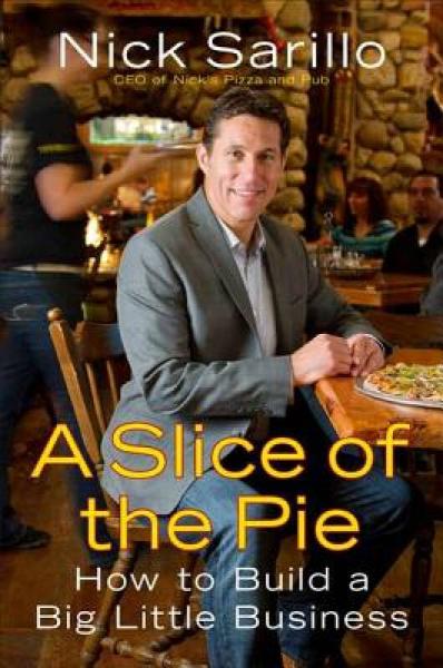 A Slice of the Pie: How to Build a Big Little Business