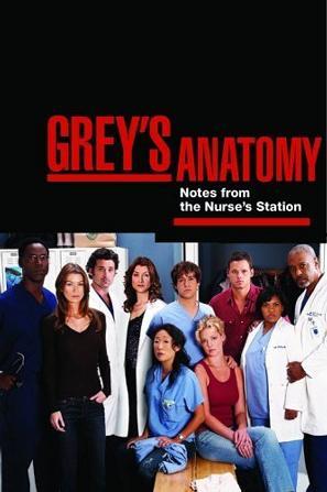 Grey's Anatomy：Notes from the Nurse's Station and Overheard at the Emerald City Bar