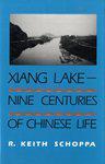 Xiang Lake：Nine Centuries of Chinese Life
