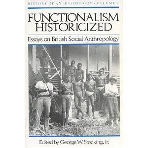 Functionalism Historicized：Essays on British Social Anthopology