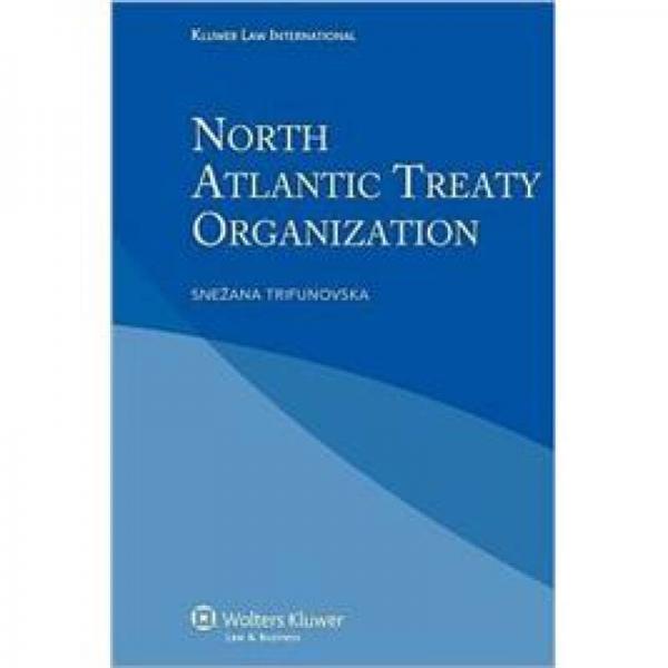 North Atlantic Treaty Organization[北大西洋公约组织]