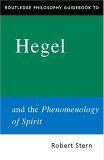 Routledge Philosophy Guidebook to Hegel and Phenomenology of Spirit