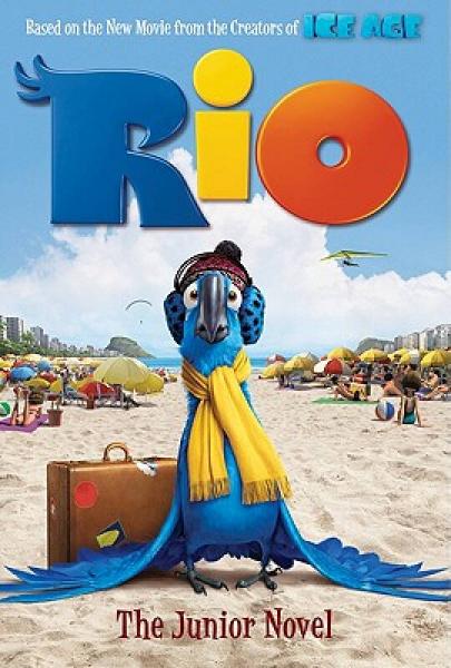 Rio: The Junior Novel[里约大冒险：少年小说]