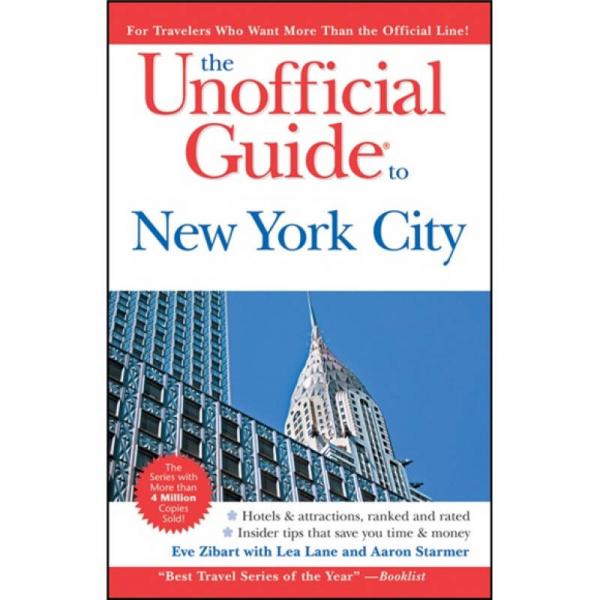 The Unofficial Guide to New York City, 7th Edition[纽约非官方指南]
