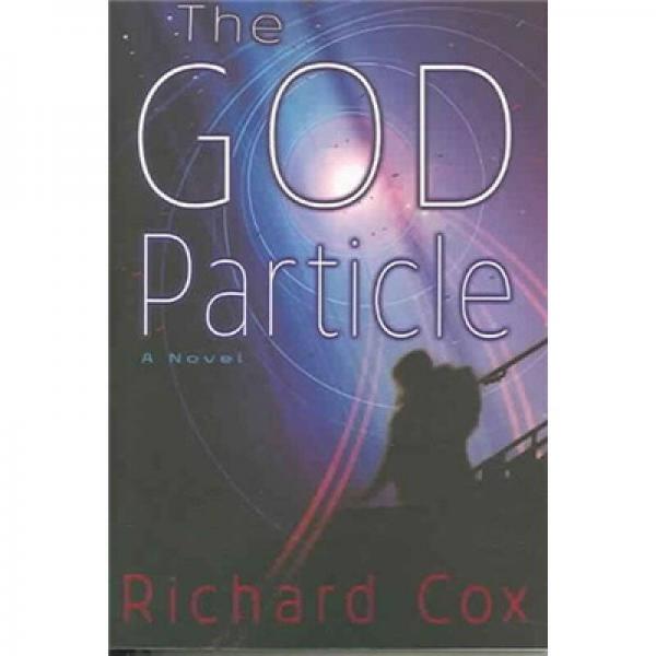 The God Particle: A Novel