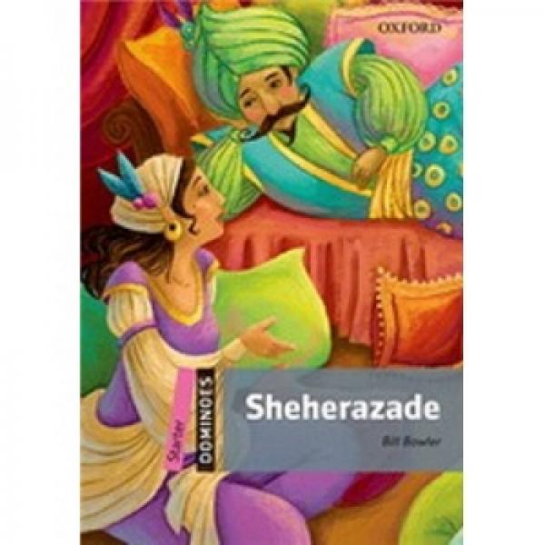 Dominoes Second Edition Starter: Sheherazadei 