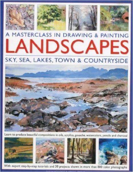 A   Masterclass in Drawing & Painting Landscapes